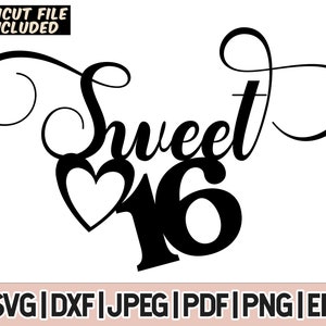 Sweet 16 SVG und Png, 16.Geburtstag SVG, 16.Geburtstag Cake Topper svg, Sweet 16 Cake Topper Digital Cricut Silhouette Cut Files