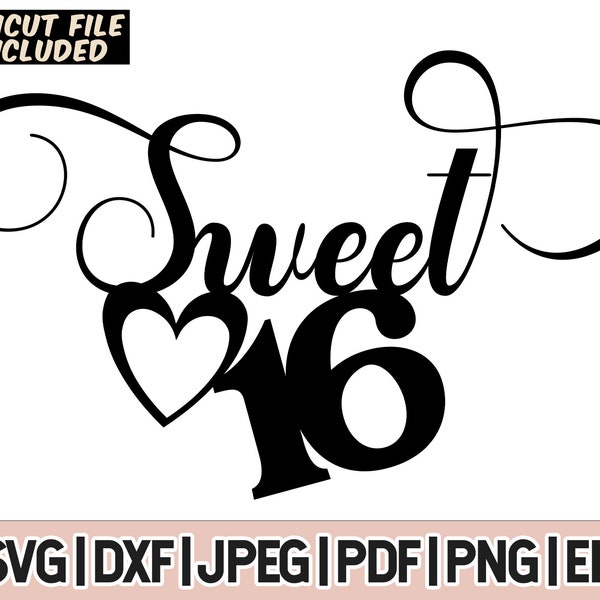 Sweet 16 Svg And Png, 16th Birthday SVG, 16th Birthday Cake Topper svg, Sweet 16 Cake Topper Digital Cricut Silhouette Cut Files