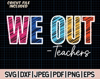 私たちは教師を辞めます SVG と PNG、学校の最終日 PNG、学校の終わり PNG、教師の夏 PNG、教師の生活 PNG、Bruh 私たちは教師を辞めます