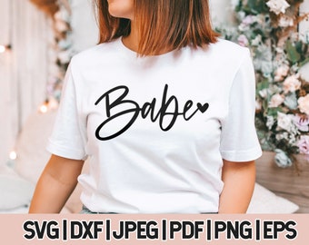 Babe SVG, Plik do cięcia na koszulkę, Cute Girly SVG, Plik do cięcia Cricut SVG, Pliki do cięcia SVG Dxf Png