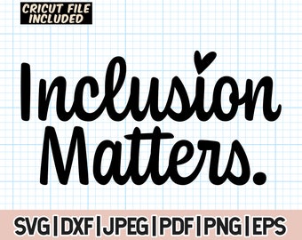 Inclusion Matters Svg,Inclusion matters svg, Special education svg, Neurodiversity svg, Diversity inclusion svg