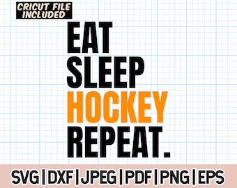 Hockey SVG, Eat Sleep Hockey Repeat, hockey svg, ice hockey svg,Instant Download