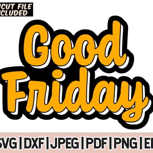 May include: A black and yellow graphic design with the text "Good Friday" in a bold, stylized font.