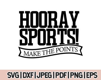 Funny Sports Mom Svg, Hooray Sports Svg, Football svg, Soccer Svg, Hockey Svg, Baseball Svg