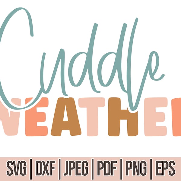 Cuddle Weather SVG, Winter Vibes, Cuddle Weather Png, Women's Winter Shirt Svg, Popular svg, Cute Shirt Svg, Pastel colors,