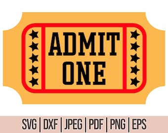 ADMIT ONE SVG - Event Admission Ticket, Admit One Ticket Svg, Ticket Vector Clipart, Clip Art Digital Download,