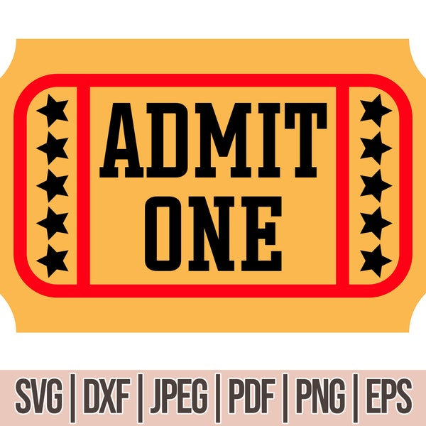 ADMIT ONE SVG - Event Admission Ticket, Admit One Ticket Svg, Ticket Vector Clipart, Clip Art Digital Download,