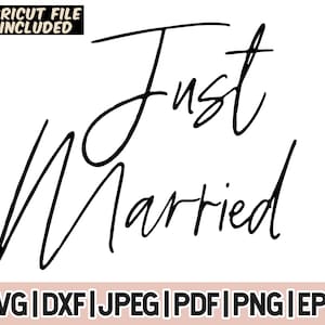Just Married Cursive SVG, Just Married SVG, Married Sign SVG, Hochzeitssvg, Married Shirt SVG