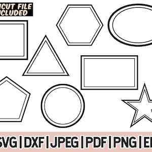 May include: A set of eight black and white outline shapes, including a circle, square, rectangle, triangle, star, hexagon, and two pentagons. The text "CRICUT FILE INCLUDED" is at the top of the image.