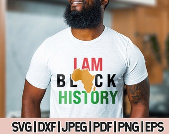 I Am Black History Svg, Black History Month Svg, black history shirt svg
