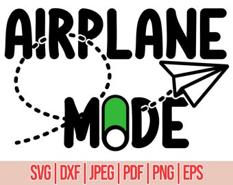 Modo avión svg, svg de viaje, svg de viaje, svg de regalo de viajero mundial, archivo de descarga instantánea cricut e imprimible svg, png, dxf, eps