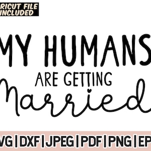 Mes humains se marient Svg, chien chat amoureux Svg, Svg fiançailles du propriétaire de chien, tenue de mariage chien Svg téléchargement numérique instantané