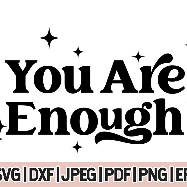 You Are Enough Svg, Self Love Png, Mental Health Svg Sofort Download
