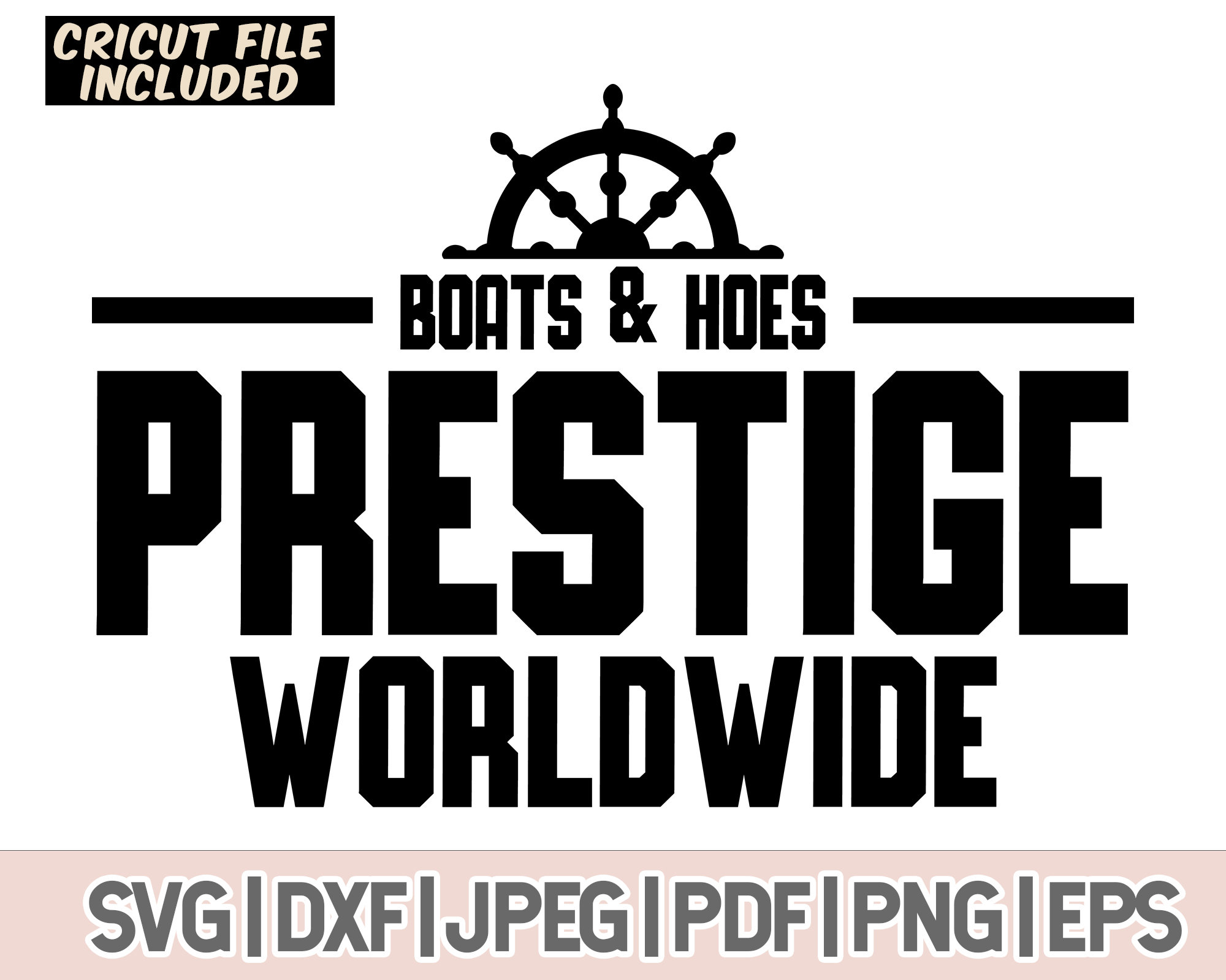 Boats and Hoes Prestige Worldwide Svg Png, prestige worldwide svg, Inappropriate svg