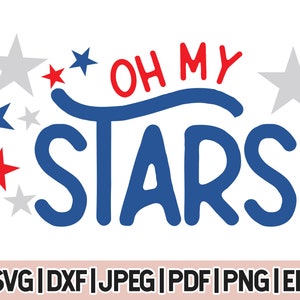 Oh My Stars Fourth of July Svg, Fourth of July Svg, Independence Day Png
