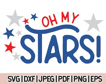 Oh My Stars Cuatro de Julio Svg, Cuatro de Julio Svg, Día de la Independencia Png