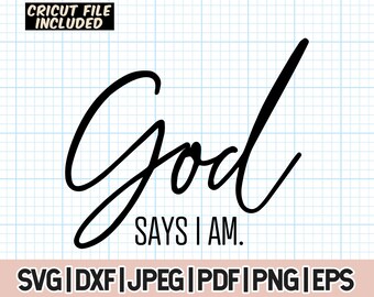 God Says I am Svg, Christian Quote SVG, Bible Verse svg, Scripture svg, Religious Svg