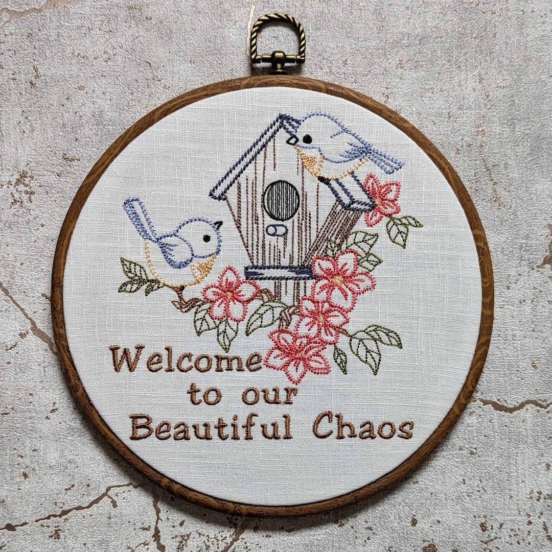 Welcome to our Beautiful Chaos. Machine embroidered 8&quot; hoop. Vintage embroidery art with modern inspiration. Perfect new home gift