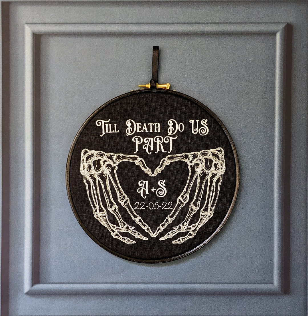 Till Death Do Us Part. Machine Embroidery 8 Hoop. Gothic Wedding Gift ...