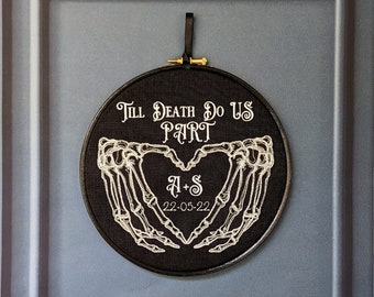 Till death do us part. Machine embroidery 8" hoop. Gothic wedding gift, Personalisation,  House warming gift, marriage, Halloween decor,