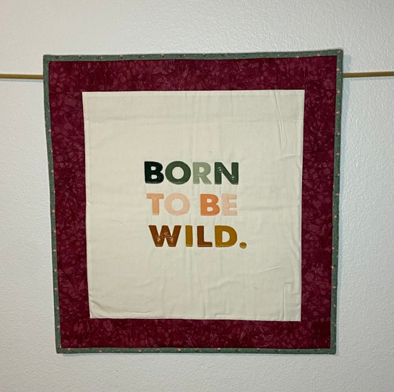 Born to Be Wild Wall Hanging Etsy