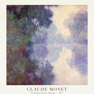 Claude Monet 74, The Seine at Giverny, Morning, 1897, Kunstdruck (Giclee) auf strapazierfähiger Baumwollleinwand, 50 x 70 cm oder 20x25" ca.