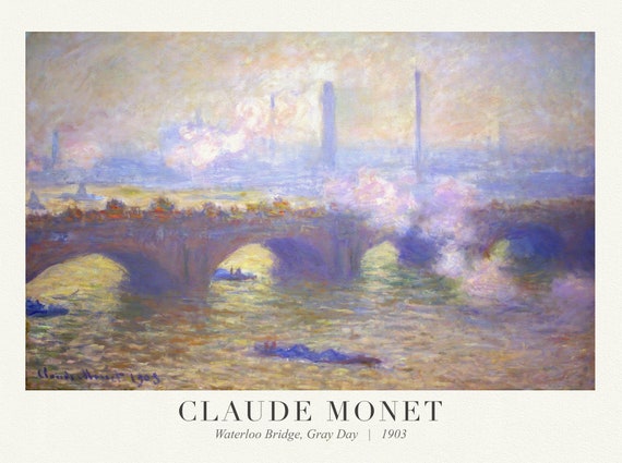 Claude  Monet 78, Waterloo Bridge, Gray Day, 1903, art print (giclee) on durable cotton canvas, 50 x 70 cm or 20x25" approx.