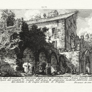 Giovanni Battista Piranesi, Veduta degli Avanzi, o sia del termine degli Archi che armeniaevano l'Acqua, 1764, auf Leinwand, 50 x 70 cm ca.