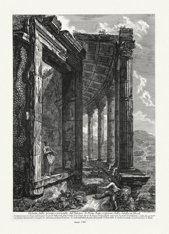 Giovanni Battista Piranesi , Veduta della Porta e della peristilio del Tempio di Vesta, 1785,  etching  on canvas, 50 x 70 cm  approx.