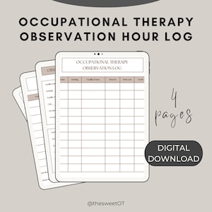 Occupational Therapy Student Observation Hours Log, COTA Observation Hours, OT Observation form