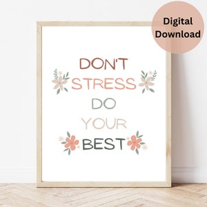 Don&#39;t Stress, Do Your Best Wall Art, Therapy Wall Art, Therapy Office Decor, Inspirational Wall Art, Motivational Printable, Flower Wall Art
