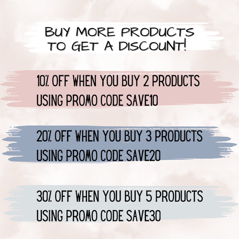 May include: A graphic with a pink and blue background showing a discount offer for buying multiple products. The text reads: "Buy more products to get a discount! 10% off when you buy 2 products using promo code SAVE10. 20% off when you buy 3 products using promo code SAVE20. 30% off when you buy 5 products using promo code SAVE30."
