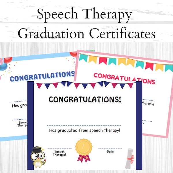 Speech Therapy Graduation Certificates; Pediatric Speech Therapy Graduation