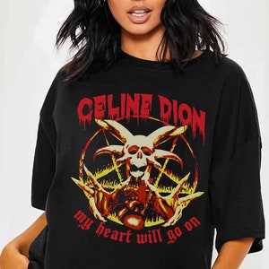 T-shirt Céline Dion | Chemise d'horreur Céline Dion | Mon coeur ira dessus T-shirt | T-shirt d'horreur d'Halloween | Chemise Titanic