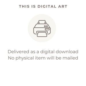 以下が含まれることがあります： 上部に「THIS IS DIGITAL ART」というテキスト、円の中に茶色の線画のプリンターアイコン、下部に「Delivered as a digital download. No physical item will be mailed」というテキストが配置されたデジタル画像。