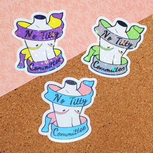 No Titty Committee Top Surgery Trans/Nonbinary/Agender Pride 2.5" Holo Vinyl Sticker