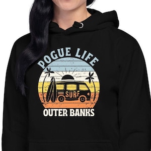 Pogue Life Hoodie | Outer Banks Surfboard Van OBX Hoodie| Life in The Cut Apparel | Cozy Beach Style