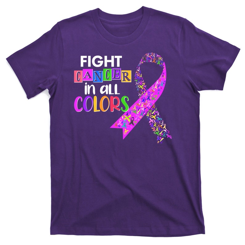 Fight Cancer in All Colors Awareness Ribbons T-shirt | Etsy