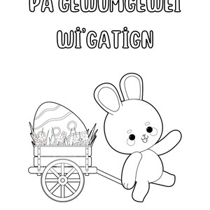 May include: A black and white line drawing of a bunny pulling a wagon full of Easter eggs. The wagon has a wooden frame and wheels. The bunny has big ears and a happy expression. The text "PA' GEWUMGEWEI WI' GATIGN" is at the top of the image.