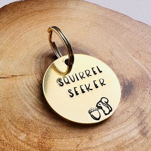 Personalised hand stamped brass dog ID tag squirrel seeker, squirrel dog tag, cute dog tag, no name dog tag