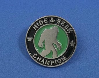 Bigfoot Hide and Seek Champion Pin, Funny Cryptid Badge Accessory