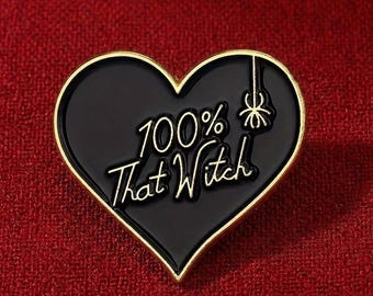 100% That Witch Pin, Dark Humor Fashion Accessory