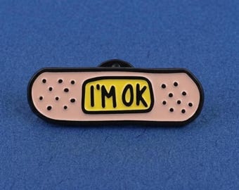 I'm OK Band-Aid Pin, Funny Emotional Support Fashion Accessory