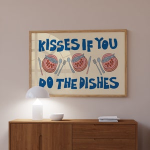 Kisses If You Do The Dishes Print, Kitchen Art Print, Trendy Wall Art, Maximalist Wall Art, Apartment Decor, Retro Wall Art, Blue Wall Art