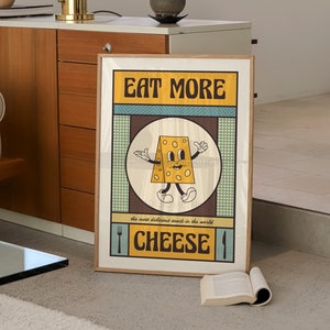 Retro Eat More Cheese Poster, Food Print, Modern Kitchen Decor, Retro Poster, Pop Art, Kitchen Art, Exhibition Poster, Retro Character Print