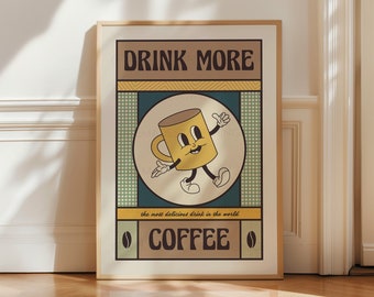 Coffee Print, Coffee Poster, Coffee Art, Kitchen Art Retro Poster, Kitchen Wall Art, Funny Print, Exhibition Poster, Coffee Lover