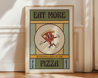 May include: A retro-style poster with the text "Eat More Pizza" in green letters. The poster features a cartoon pizza slice with a face and arms, walking on a green and yellow checkered background. The text "the most delicious meal in the world" is below the pizza slice, and the word "PIZZA" is in large green letters below that.