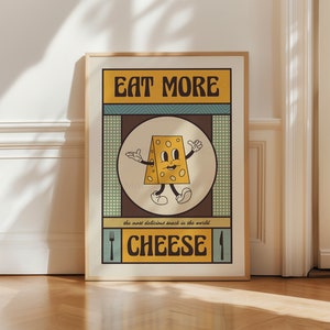 Retro Eat More Cheese Poster, Food Print, Modern Kitchen Decor, Retro Poster, Pop Art, Kitchen Art, Exhibition Poster, Retro Character Print