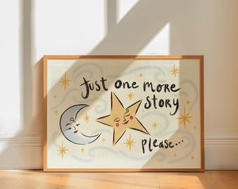 Just One More Story Please Wall Art | Whimsical Poster | Nursery Quote Print for Kids Bedroom