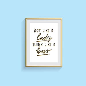 Act Like A Lady Think Like A Boss - Custom Artwork, Direct Download